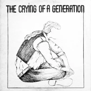 The Crying of a Generation