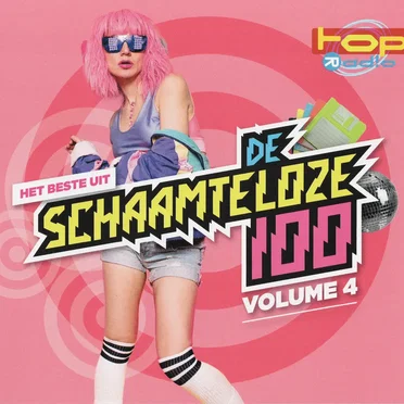 Het beste uit de schaamteloze 100, Volume 4 by Various Artists - album cover