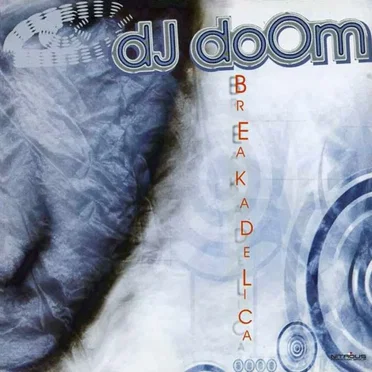 Breakadelica by DJ Doom - album cover