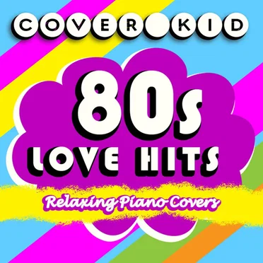 80s Love Hits: Relaxing Piano Covers