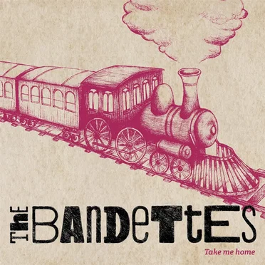 Take Me Home by The Bandettes - album cover