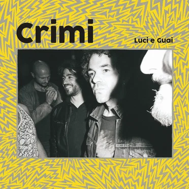 Luci e Guai by Crimi - album cover
