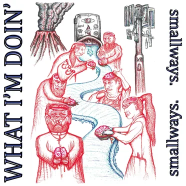 WHAT I'M DOIN' by smallways. - album cover