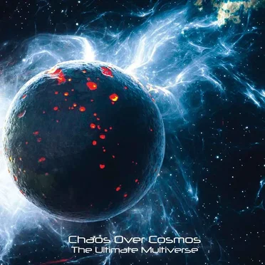 The Ultimate Multiverse by Chaos Over Cosmos - album cover
