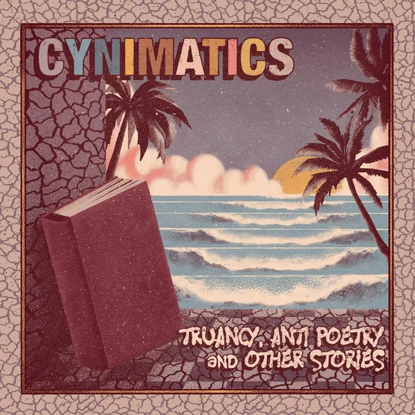 Truancy, Anti Poetry, & Other Stories
