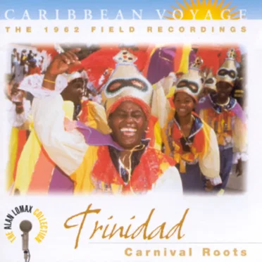 Caribbean Voyage: Trinidad: Carnival Roots by Various Artists - album cover