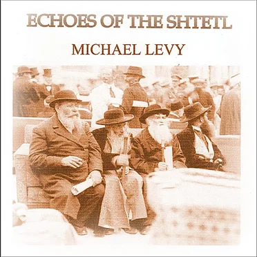 Echoes of the Shtetl