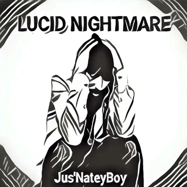 Lucid Nightmare by Jus' NateyBoy - album cover