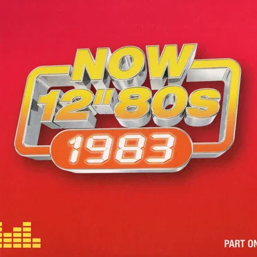 Now 12" 80s: 1983 (Part One) by Various Artists - album cover