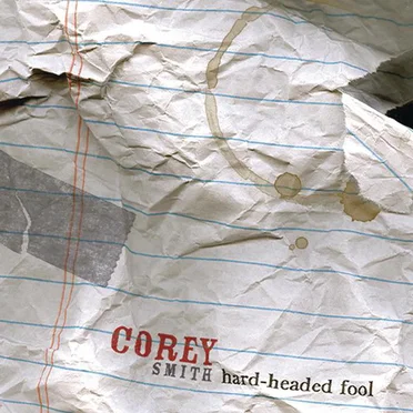 Hard-Headed Fool by Corey Smith - album cover