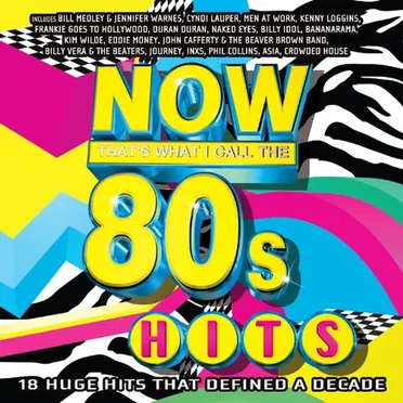 NOW That’s What I Call the 80s Hits by Various Artists - album cover
