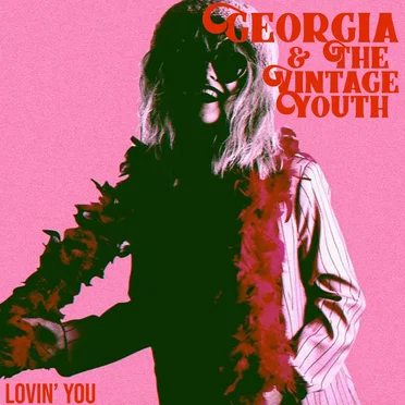 Lovin' You by Georgia & the Vintage Youth - album cover