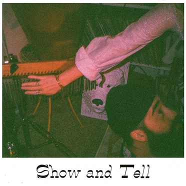 Show and Tell