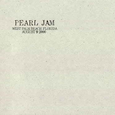 2000-08-09: West Palm Beach, FL, USA (#30) by Pearl Jam - album cover