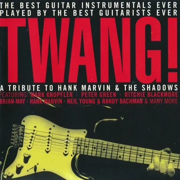 Twang! A Tribute to Hank Marvin & The Shadows by Various Artists - album cover