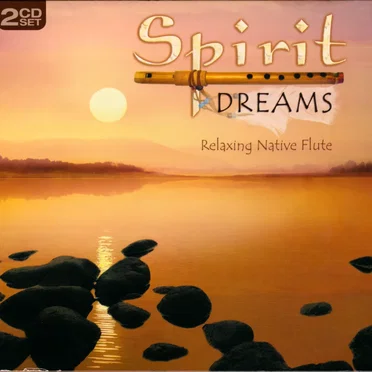 Spirit Dreams: Relaxing Native Flute by Various Artists - album cover