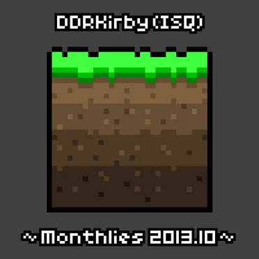 ~Monthlies 2013.10~ by DDRKirby(ISQ) - album cover