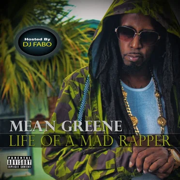 Life of a Mad Rapper by Mean Greene - album cover