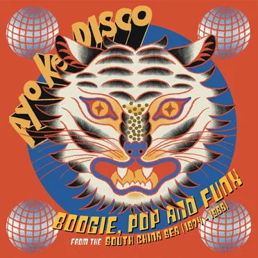 Ayo ke Disco: Boogie, Pop and Funk from the South China Sea (1974–1988) by Various Artists - album cover