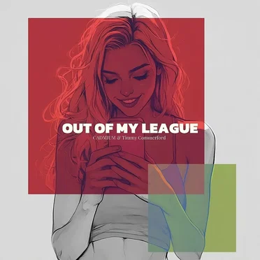 Out of My League
