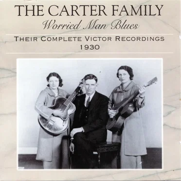 Worried Man Blues: Their Complete Victor Recordings 1930