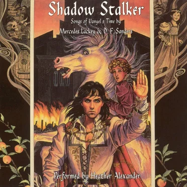 Shadow Stalker: Songs of Vanyel’s Time