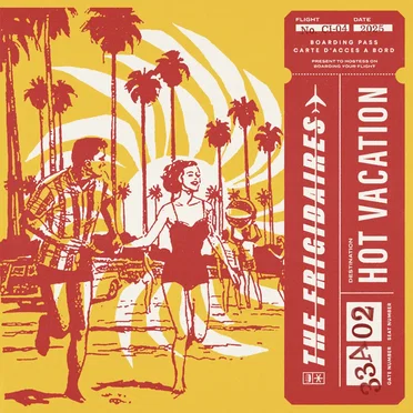 Hot Vacation by The Frigidaires - album cover
