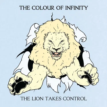 The Lion Takes Control by The Colour of Infinity - album cover