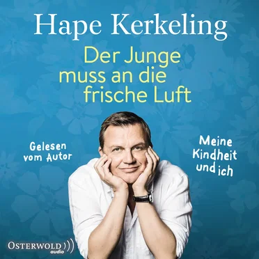 Der Junge muss an die frische Luft: Meine Kindheit und ich by Hape Kerkeling - album cover