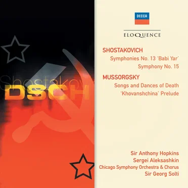 Symphony no. 13 'Babi Yar' / Symphony no. 15 / Mussorgsky: Songs and Dances of Death / 'Khovashchina' Prelude