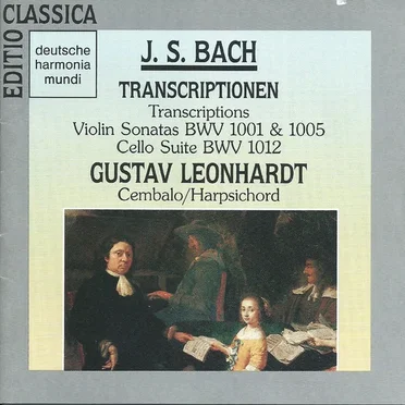 Transcriptions: Violin Sonatas, BWV 1001 & 1005 / Cello Suite, BWV 1012