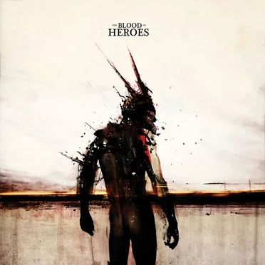 The Blood of Heroes by The Blood of Heroes - album cover