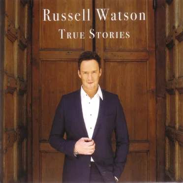 True Stories by Russell Watson - album cover