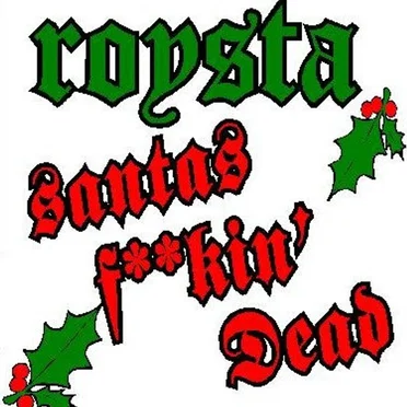 Santas Fuckin' Dead