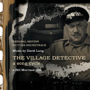 The Village Detective: a song cycle