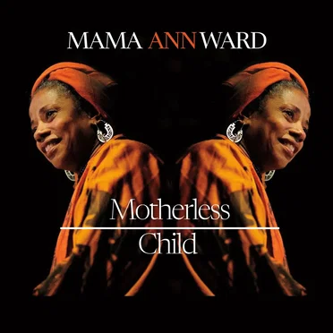 Motherless Child by Mama Ann Ward - album cover