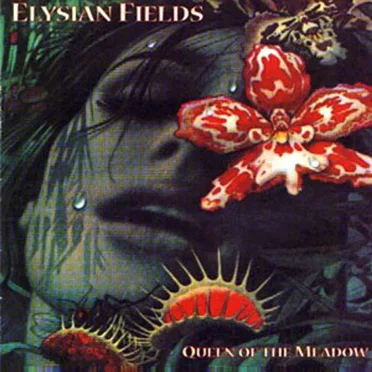 Queen of the Meadow by Elysian Fields - album cover