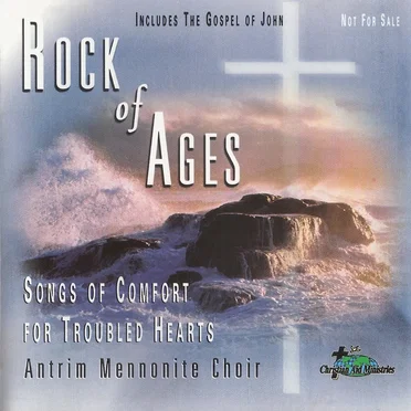 Rock of Ages - Songs of Comfort for Troubled Hearts