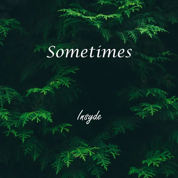 Sometimes