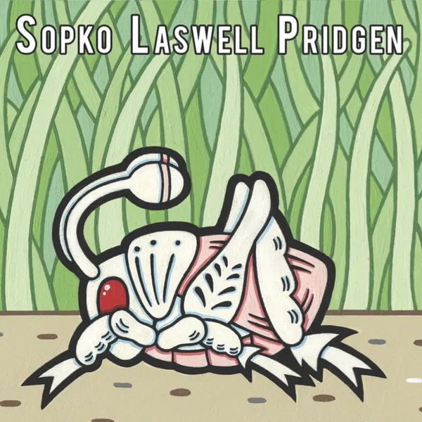 Sopko - Laswell - Pridgen
