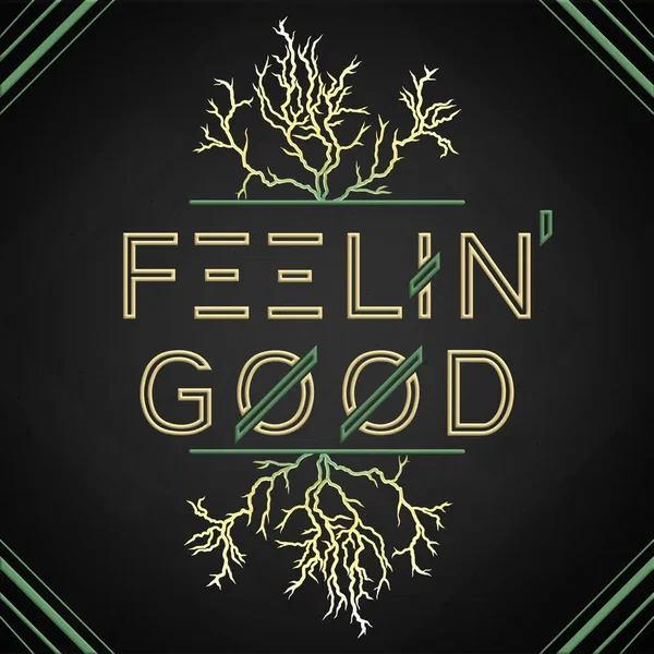 Feelin’ Good