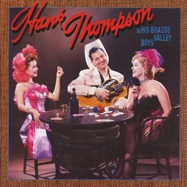 Hank Thompson & His Brazos Valley Boys by Hank Thompson & His Brazos Valley Boys - album cover