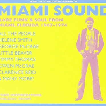 Miami Sound: Rare Funk & Soul From Miami, Florida 1967-1974 by Various Artists - album cover