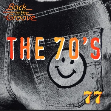 The 70’s: 1977: Back in the Groove by Various Artists - album cover