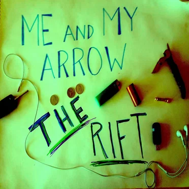 The Rift by Me and My Arrow - album cover