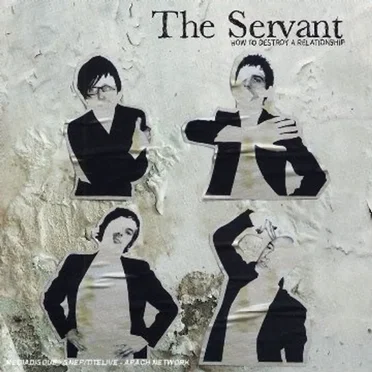 How to Destroy a Relationship by The Servant - album cover
