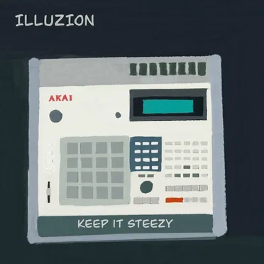 Keep It Steezy by illuZion - album cover