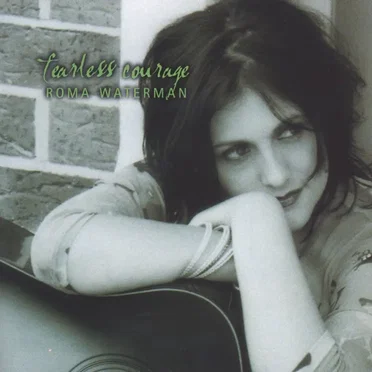Fearless Courage by Roma Waterman - album cover