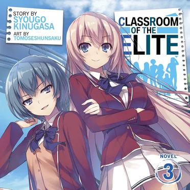 Classroom of the Elite, Novel 3 by Syougo Kinugasa - album cover