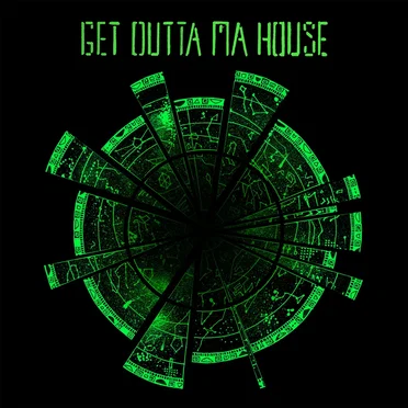 Get Outta Ma House (radio edit + Nam Shub of Enki remix)